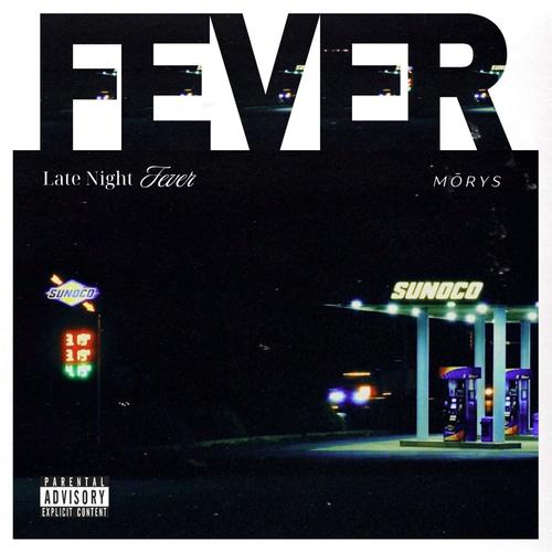LATE NIGHT FEVER (feat. MŌRYS)