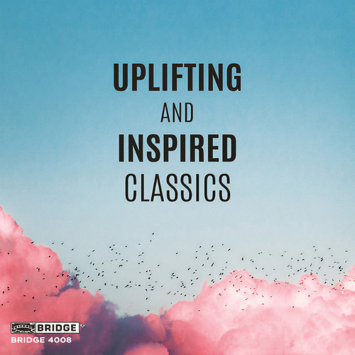 Uplifting and Inspired Classics