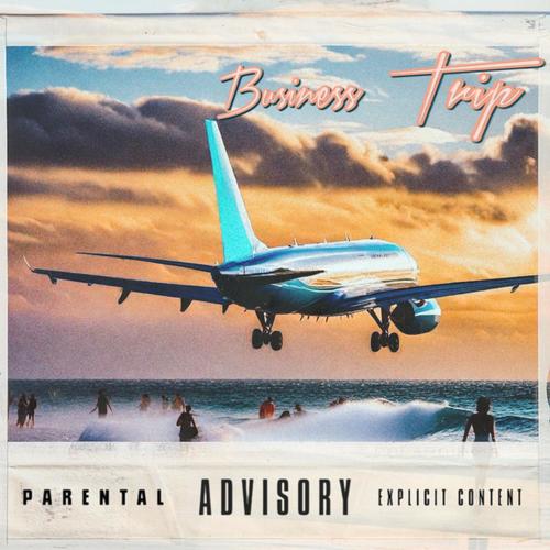 Business Trip (feat. MELVIN LOUIS FINLEY) [Explicit]