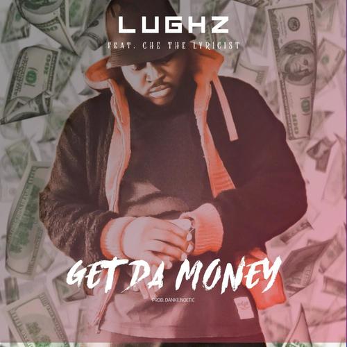 GET DA MONEY (feat. CHETHELYRICIST) [Explicit]