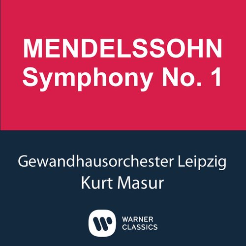 Mendelssohn: Symphony No. 1, Op. 11 (门德尔松：第一交响曲)