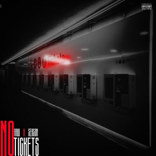 NO TICKETS (Explicit)