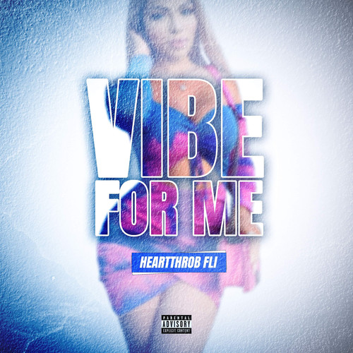 Vibe for Me (Explicit)
