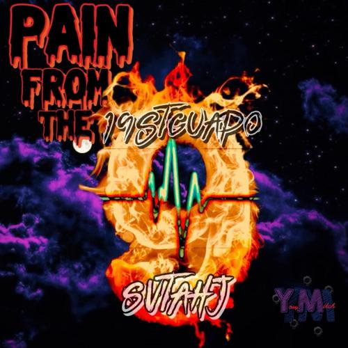 Pain From The 9 (Explicit)