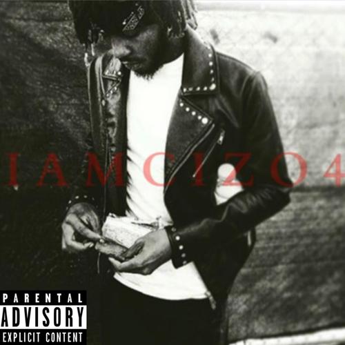 I AM CIZO 4 (Explicit)