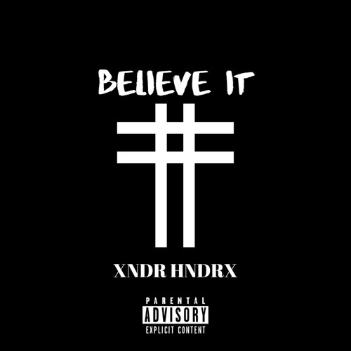 Believe It (Explicit)