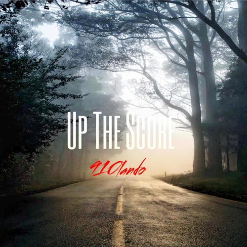 Up The Score (Explicit)