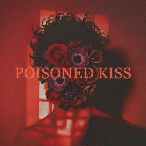 Poisoned Kiss
