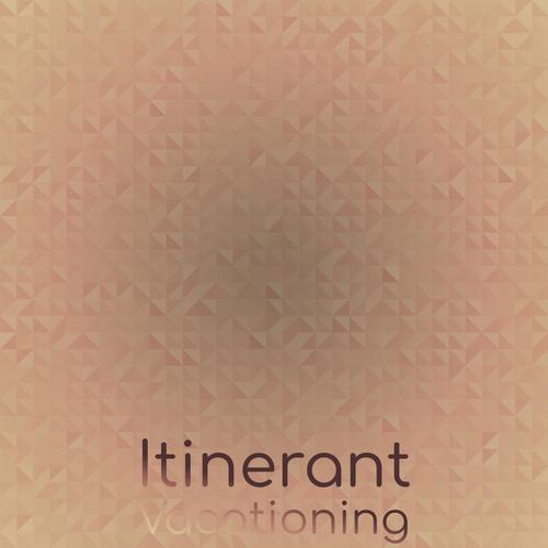 Itinerant Vacationing