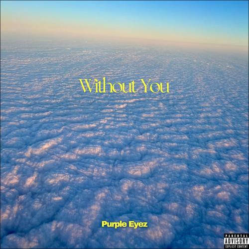 Without You (Explicit)