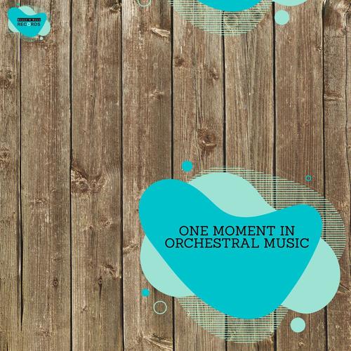 One Moment In Orchestral Music