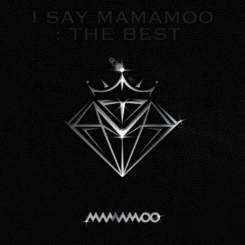 I SAY MAMAMOO  THE BEST