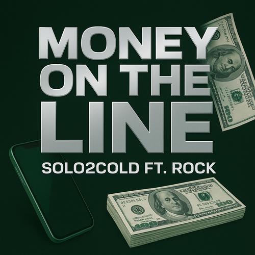 Money On The Line (feat. Rockk) [Explicit]