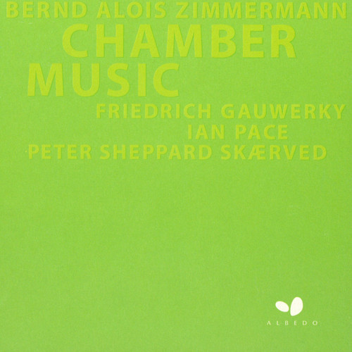 Bernd Alois Zimmermann: Chamber Music