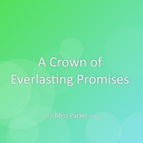 A Crown of Everlasting Promises