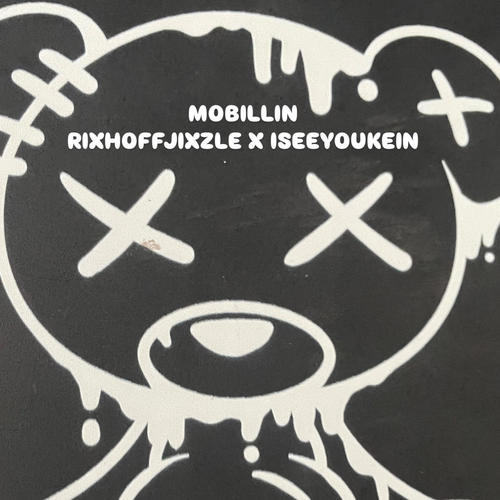 Mobillin (feat. Iseeyoukein) [Explicit]