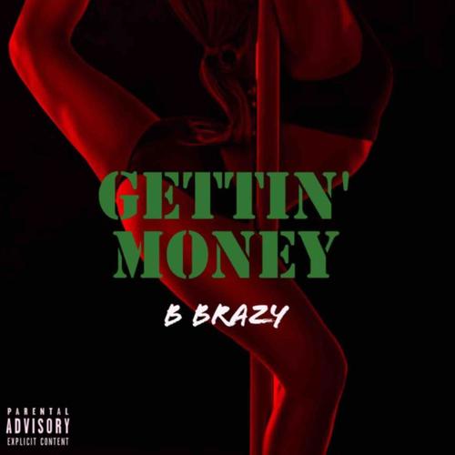 Gettin' Money (Explicit)