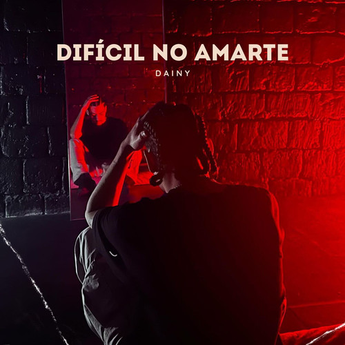 Difícil No Amarte (Explicit)