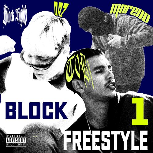 Block Freestyle #1 (feat. T0b1, Moreno Placa & Qrz) [Explicit]