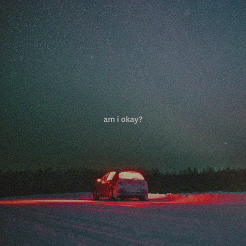 Am I Okay?