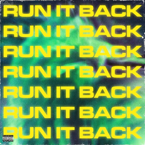 Run It Back (Explicit)