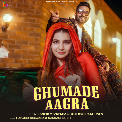 Ghumade Aagra (feat. Vicky Yadav & Khushi Baliyan)