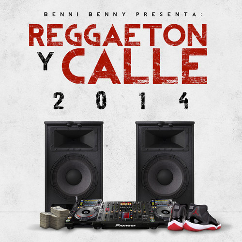 Reggaeton Y Calle 2014