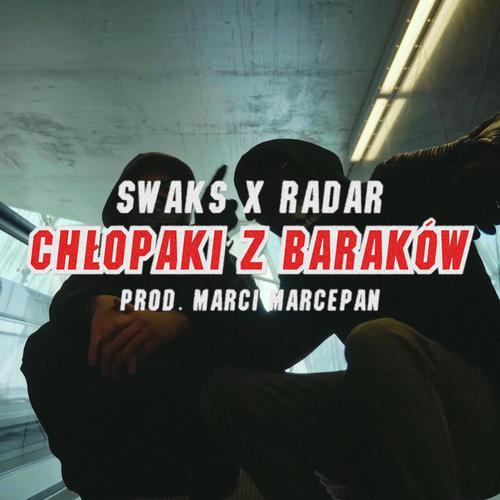Chłopaki z baraków (feat. Radar) [Explicit]