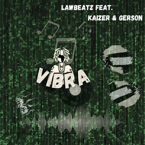 VIBRA (feat. Gerson & Kaizer)