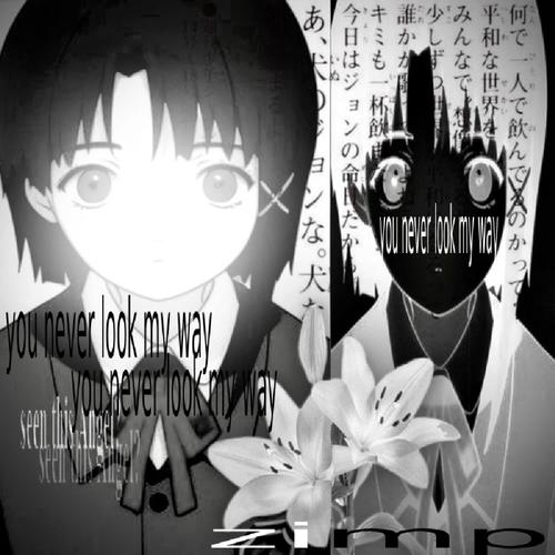 you never look my way