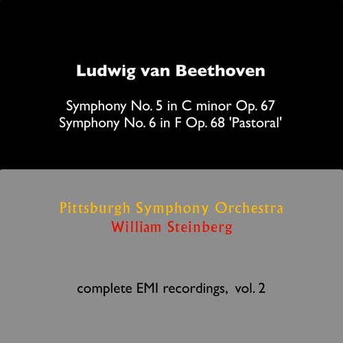 Ludwig Van Beethoven: Symphony No. 5 in C Minor, Op. 67 & Symphony No. 6 in F Major, Op. 68 'Pastoral'