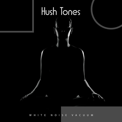 Hush Tones