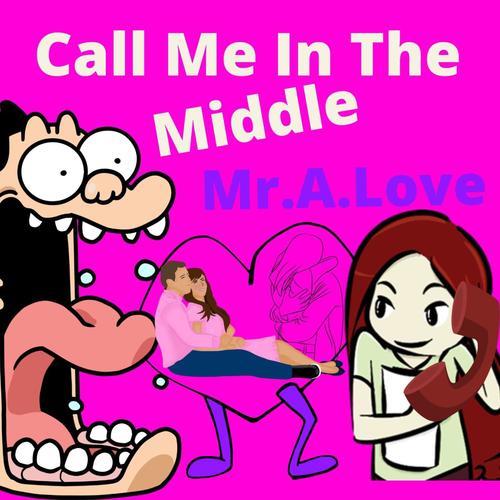 Call Me In The Middle (feat. Kid Flash)