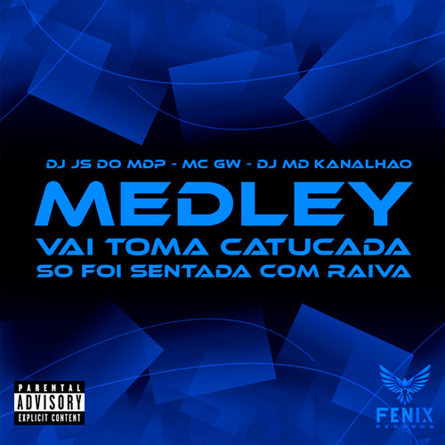 Medley Vai Toma Catucada - So Foi Sentada Com Raiva (Explicit)