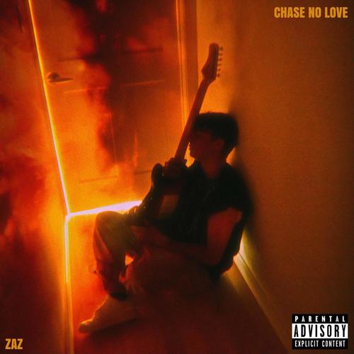Chase No Love (Explicit)