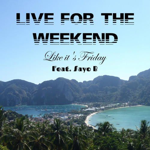 Like It's Friday (Explicit)