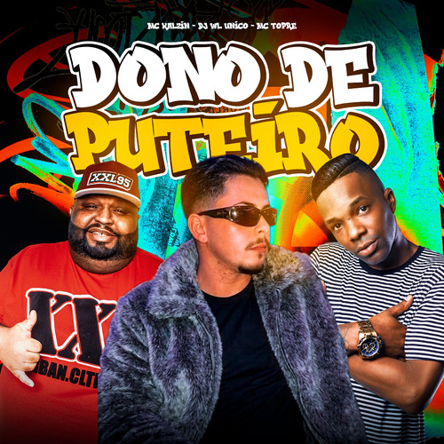 DONO DE PUTEIRO (Explicit)