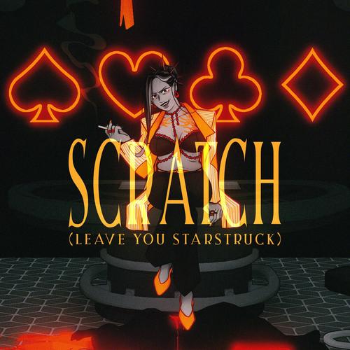 Scratch (Leave You Starstruck) (feat. NEOKIN) [Explicit]