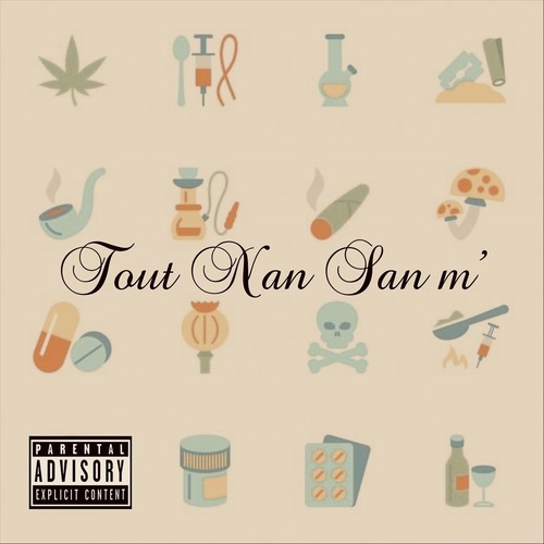 Tout Nan San M’ (feat. Aj King) [Explicit]