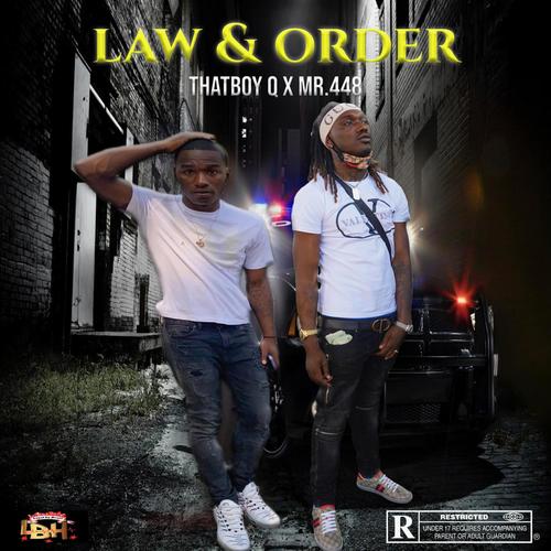 Law & Order (feat. Mr. 448) [Remix] [Explicit]