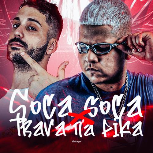 BERIMBAU DO SOCA SOCA x TRAVA NA PIKA (Explicit)