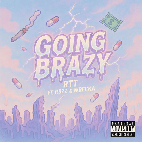 GOING BRAZY (Explicit)