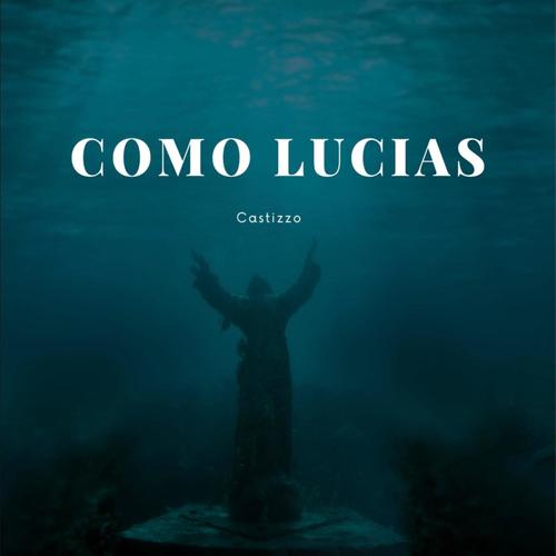 Como lucías (Explicit)