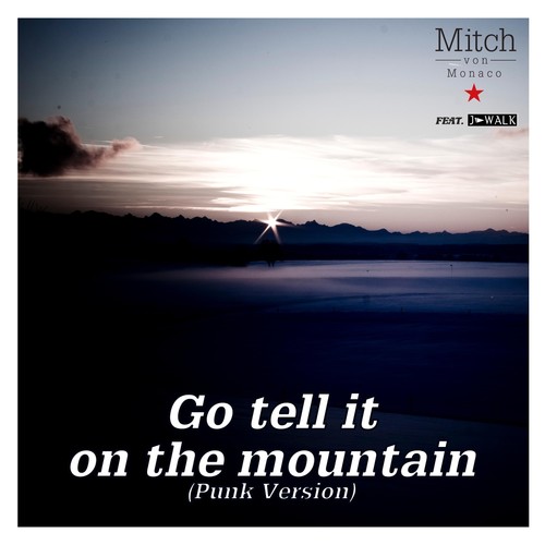 Go tell it on the mountain (feat. J-walk)