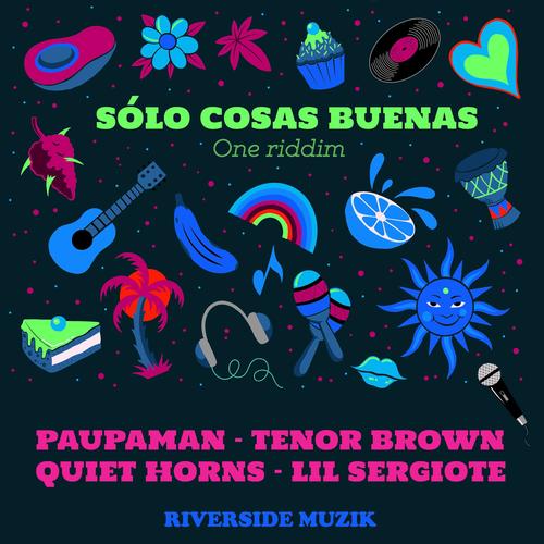 Solo cosas buenas One riddim