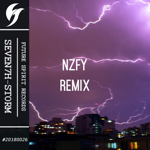 SEVEN7H-STORM (NZFY REMIX)