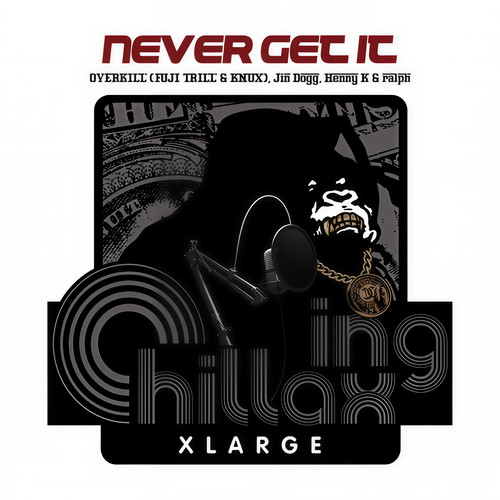 Never Get It (feat. Henny K & ralph) [Explicit]