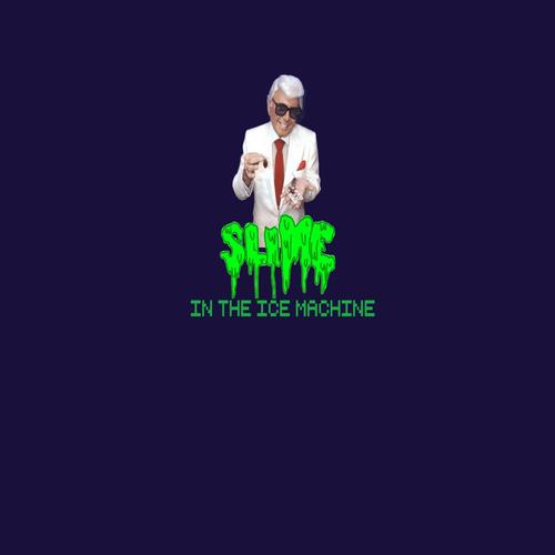 Slime In The Ice Machine (Explicit)