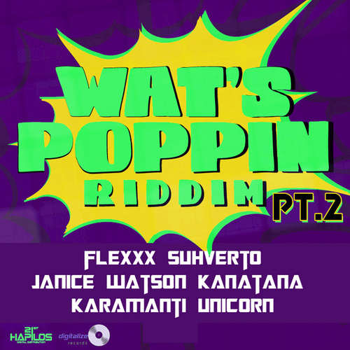 Wats Poppin Riddim PT.2