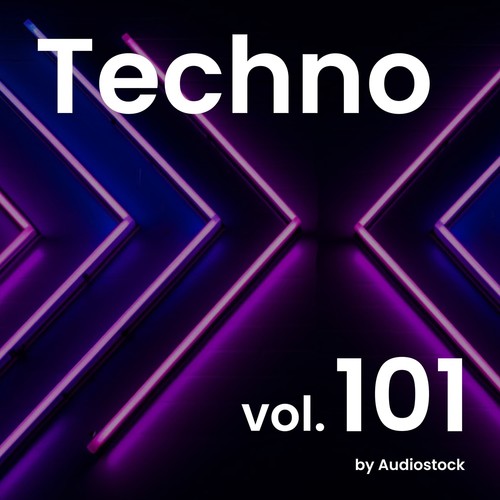 テクノ, Vol. 101 -Instrumental BGM- by Audiostock